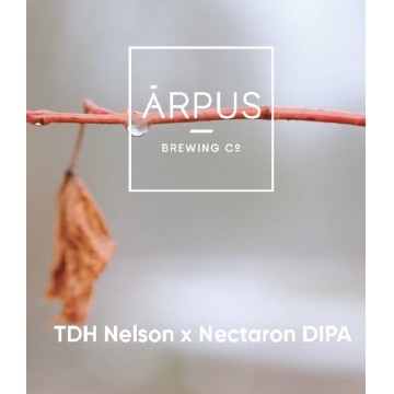 Arpus Brewing Co. TDH Nelson x Nectaron Dipa